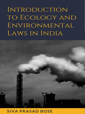 cover image of Introduction to Ecology and Environmental Laws in India